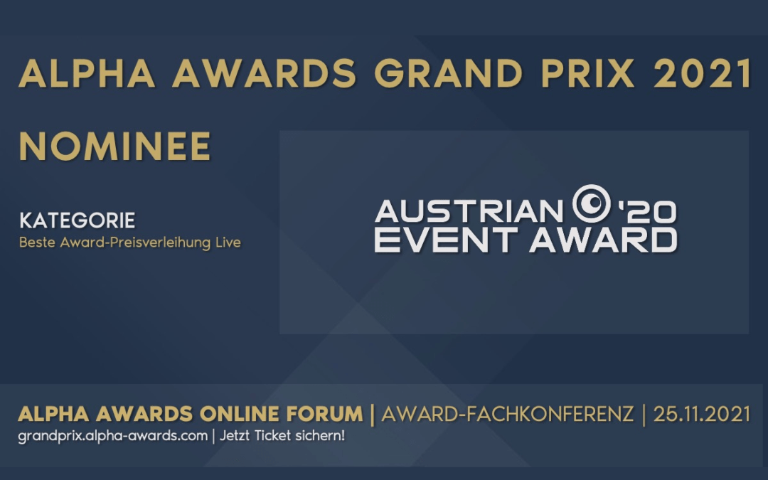 Austrian Event Award 2020 nominiert beim Alpha Awards Grand Prix 2021